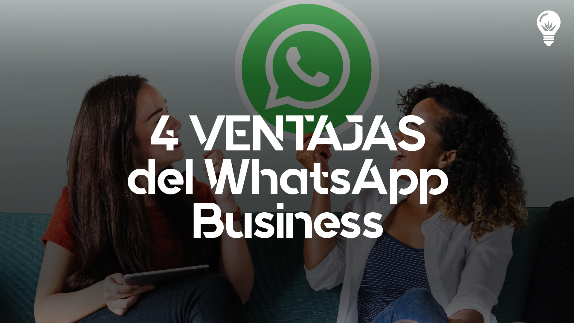 Ventajas Al Usar El Whatsapp Business Tequilagarage Agencia De
